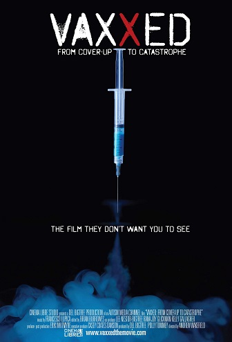 Paskiepyti: Nuo apgaulės iki katastrofos / Vaxxed: From Cover Up To Catastrophe (2016)