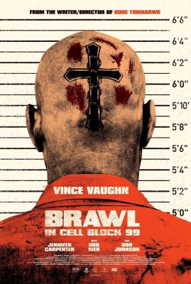 Siaubinga kamera, 99 blokas / Brawl in Cell Block 99 (2017)